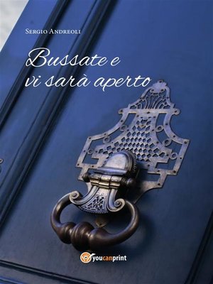 cover image of Bussate e vi sarà aperto